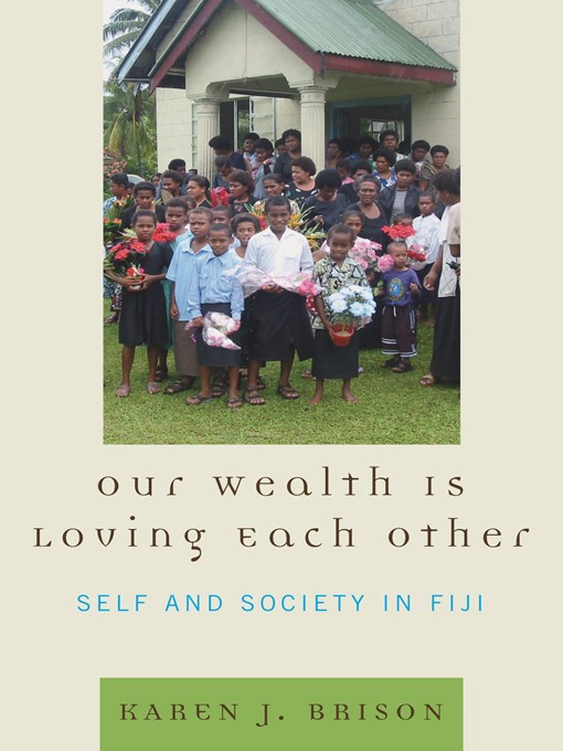 Title details for Our Wealth is Loving Each Other by Karen J. Brison - Available